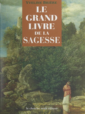 cover image of Le grand livre de la sagesse